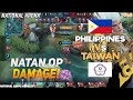 NATAN OP DAMAGE KAYA BA BUMUHAT? | Team Philippines vs Team Taiwan - National Arena