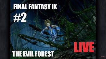 Final Fantasy IX #2: The Evil Forest