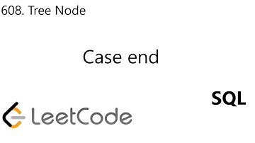 LeetCode 608. Tree Node | Case end | SQL
