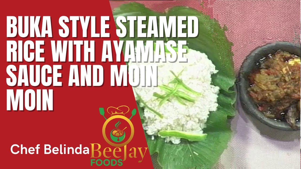 Buka Style Steamed Rice With Ayamase Sauce And Moin Moin - YouTube