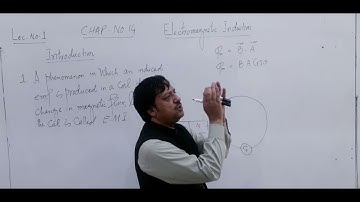 Second year|Chapter-14|Lec.No.1|Introduction to Electromagnetic Induction|by Dr Mateen ICP