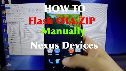 How To Manually Flash OTA.zip Update Files on Nexus Devices!