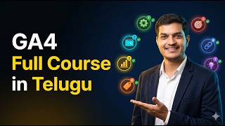 GA4 Full Course in One Video – Zero to Pro |Online AI Powered Performance Marketing Course in Telugu
