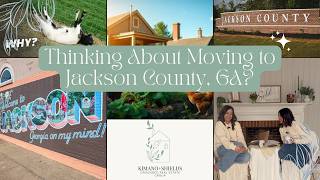 Thinking about moving to Jackson County, Georgia?
