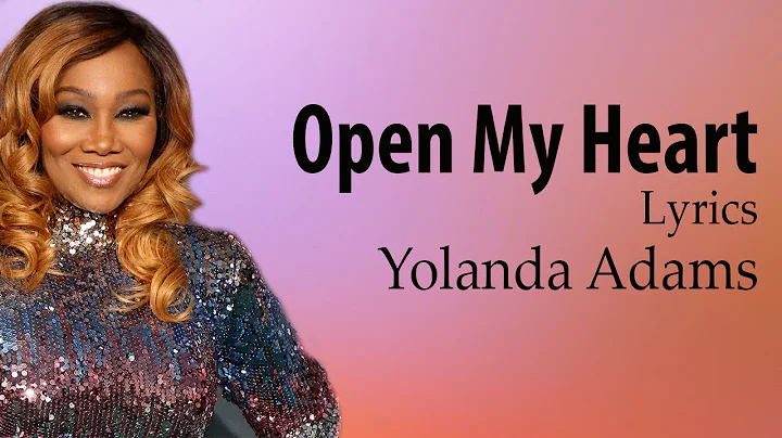 Open My Heart With Lyrics  - Yolanda Adams -  Gosp...