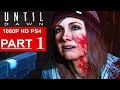 Until Dawn Gameplay Walkthrough Part 1 [1080p HD] WHO WILL SURVIVE? - No Commentary