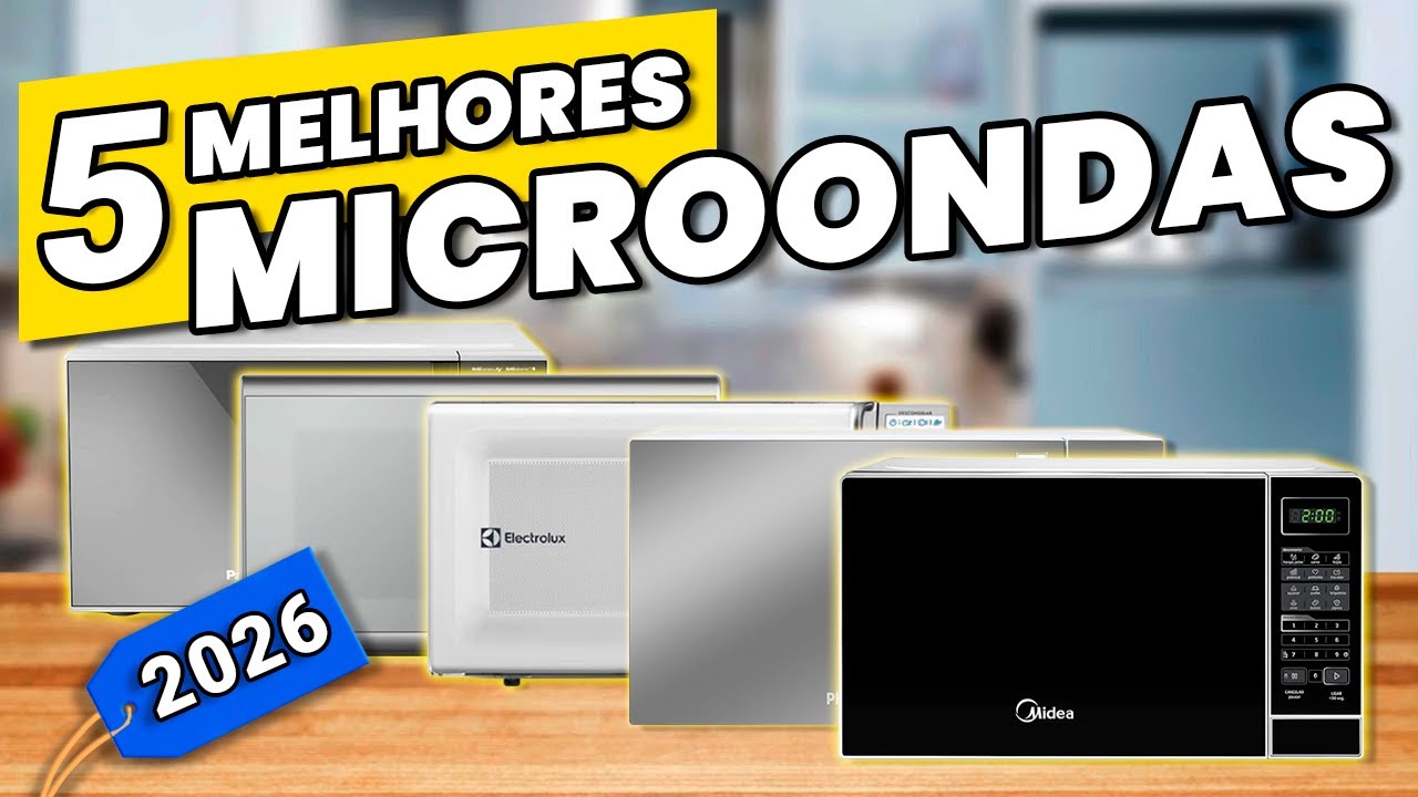 Os 5 MELHORES MICROONDAS de 2026! ✅  (Melhor Microondas)