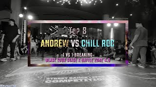 Top 8 | Andrew vs Chill Roc | Breaking | Blast Your Stage x Battle Zone 4.0 2023
