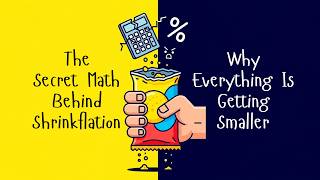 Why Products Keep Shrinking but Prices Don’t Go Down | The Real Math Explained