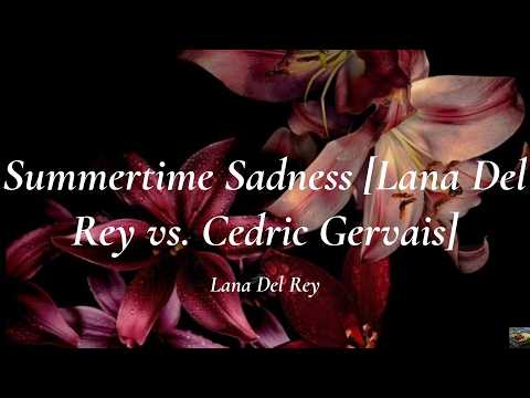 Lana Del Rey - Summertime Sadness [Lana Del Rey vs. Cedric Gervais] (Lyrics)
