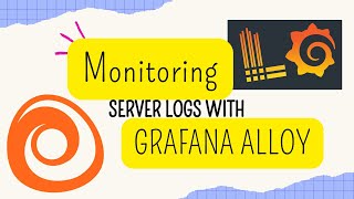 Monitor Server Logs With Grafana Alloy & Grafana Cloud Step-By-Step