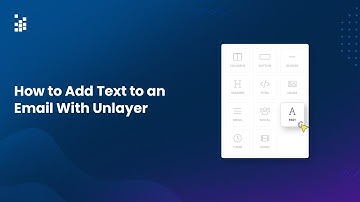 How to Add Text to an Email With Unlayer