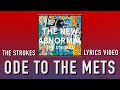 The Strokes - &quot;Ode To The Mets&quot; (Official Lyrics)