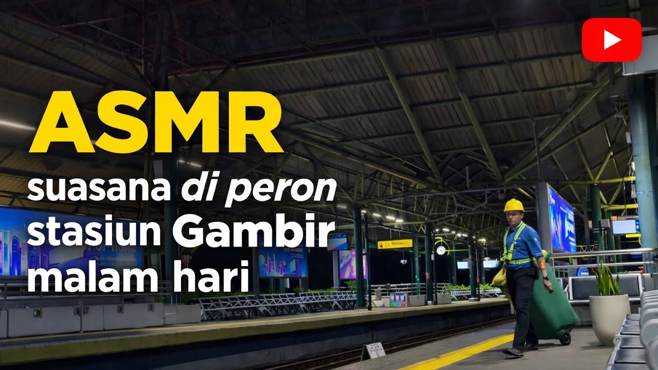 ASMR suasana stasiun kereta gambir malam hari, Gambir Station at Night Sound #asmr #asmrsound