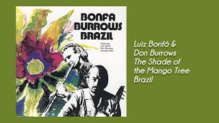 Luiz Bonfá & Don Burrows - The Shade of The Mango Tree - Brazil