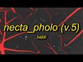 BABii - NECTA_pholo (V.5) Lyrics