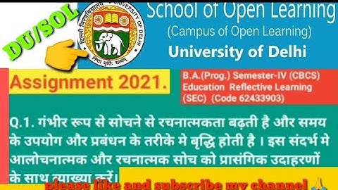 DU/SOL Assignment I2021IB.A.(Prog.) Semester-IV (CBCS) Education Reflective Learning (SEC)