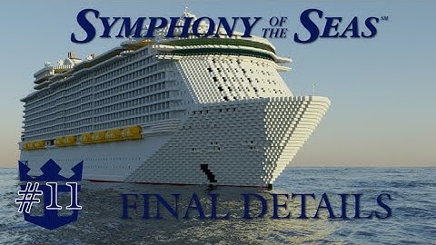 Minecraft: Symphony of the Seas Tutorial! | Part 11 - Final Details