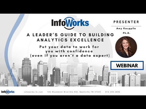 A Leader's Guide to Building Analytics Excellence - video from InfoWorks