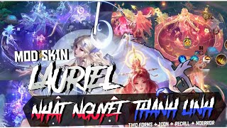 Mod Chế Skin Lauriel Nhật Nguyệt Thánh Linh | Ngocc