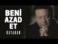Kayahan - Beni Azad Et (Video Klip)