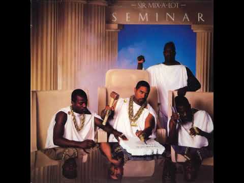 Sir Mix-A-Lot — Sir Mix-A-Lot 01   Seminar