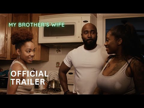 My Brother's Wife Trailer