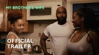 My Brother's Wife Trailer