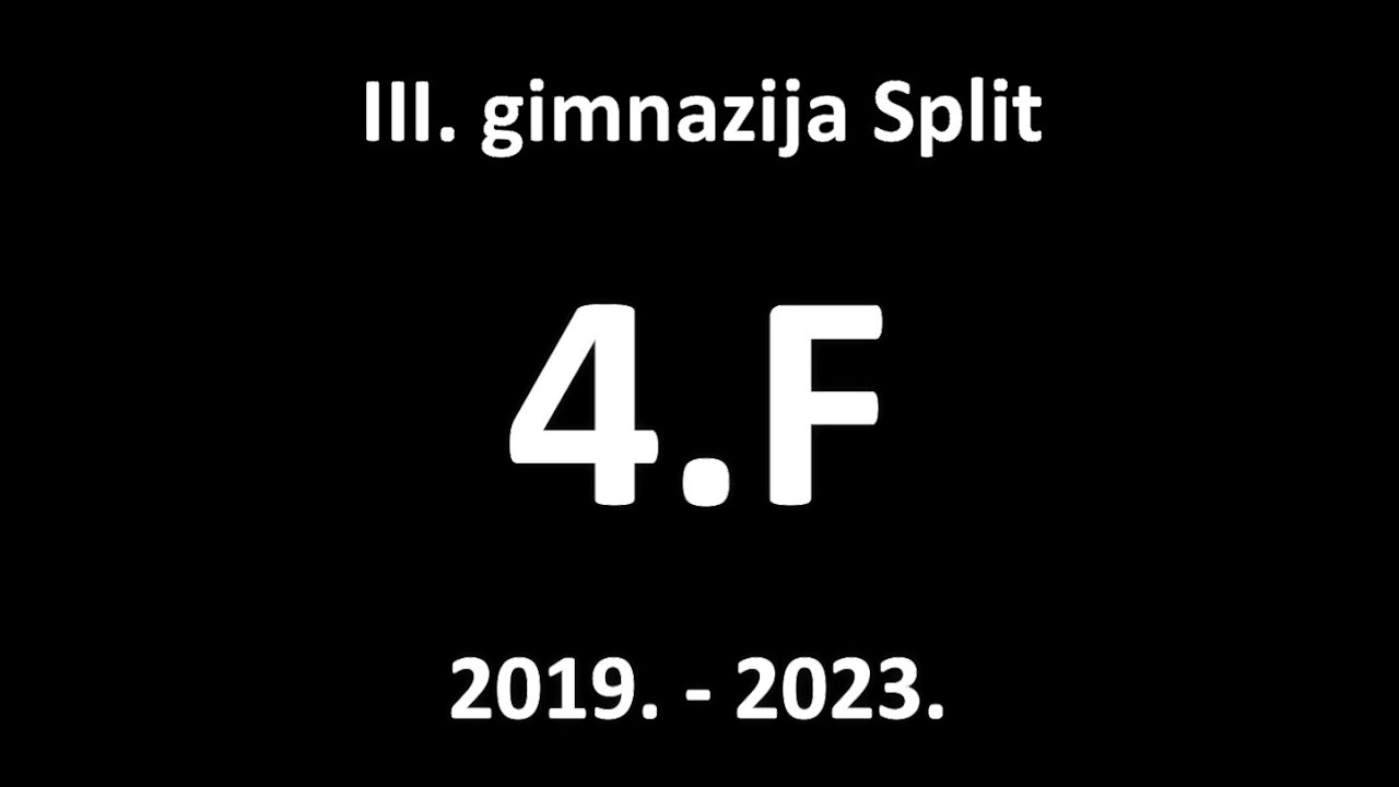 4.F Skeč, III. gimnazija Split - 2019.-2023.