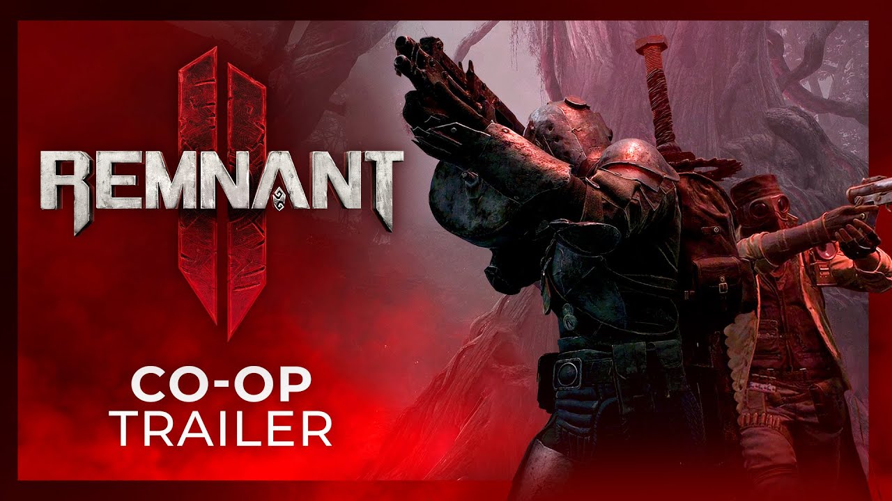 Remnant 2 - Co-Op Gameplay Trailer - Youtube