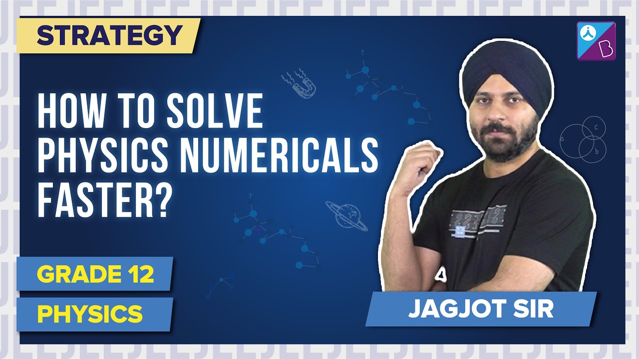 how-to-solve-physics-numericals-easily-for-jee-mains-2022-how-to
