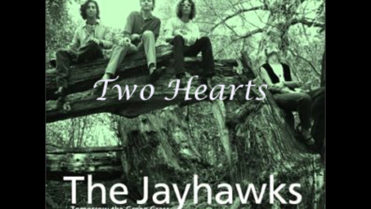 The Jayhawks Two Hearts Chords Chordify