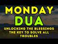 Powerful Monday Dua In The Month Of Ramadan A Powerful Prayer For Wealth Blessings Protection