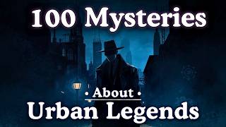 Urban Legends | 100 Mysteries to Fall Asleep To screenshot 3