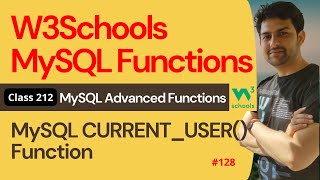 MySQL Functions | MySQL Advanced Function - MySQL CURRENT_USER() Function #128 | 212. W3Schools SQL
