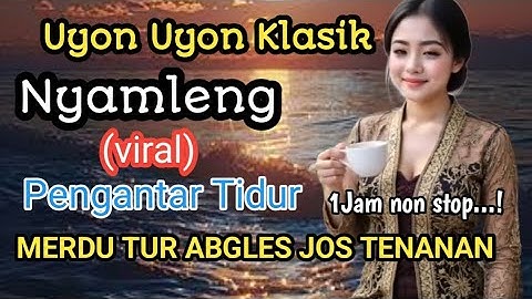 Gending Jawa Paling Nyamleng 1Jam Nonstop Uyon Uyon Klasik Cocok Buat Leyeh Leyeh Sinambi Ngopi