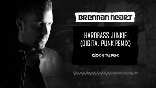 Brennan Heart - Hardbass Junkie (Digital Punk Remix)