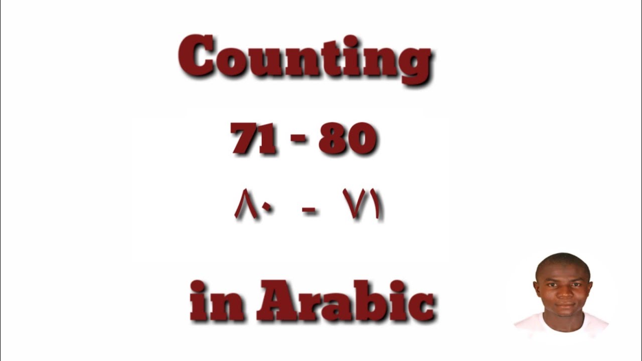 Counting From 71 to 80 in Arabic with English subtitles - YouTube