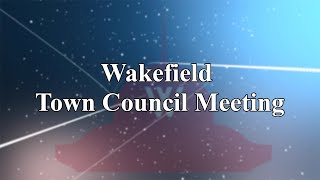 Wakefield Town Council Meeting - May 13th, 2024