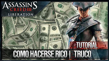 Assassin's Creed 3 Liberation HD | Tutorial | Cómo Ganar Dinero FÁCIL | Hacerse Rico | TRUCO