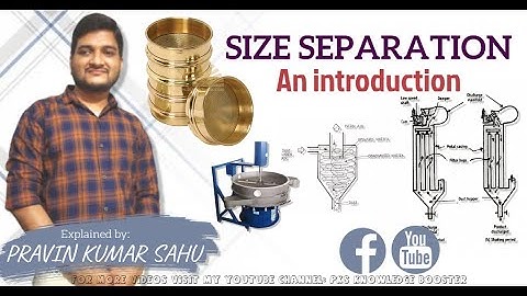 Size separation : An Introduction