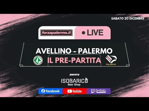 Video Avellino-Palermo: il pre-partita - ForzaPalermo.it LIVE