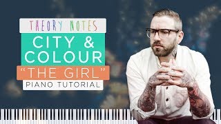 Video thumbnail of "How to Play City & Colour - The Girl | Theory Notes Piano Tutorial"