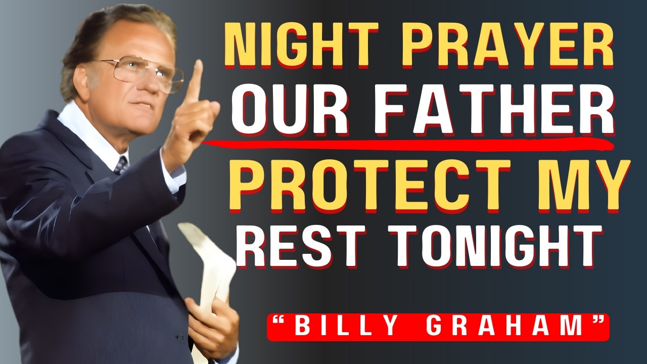 Отче наш, защити мой сон сегодня ночью 🙏 Мощная молитва перед сном || Молитва Билли Грэма