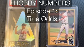 HOBBY NUMBERS Episode 1: True Odds @HighPopProfessor