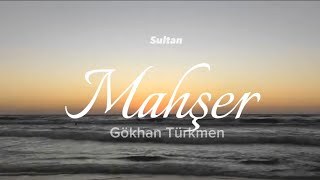 Gökhan Türkmen - Mahşer Şarkı sözleri/Lyrics deniz manzarası