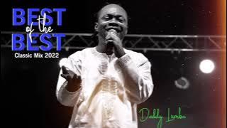 Best of The Best - Daddy Lumba Classic Mix 2022