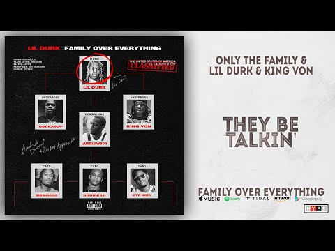 Lil Durk King Von They Be Talkin Family Over Everything 
