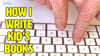 How I write kids books