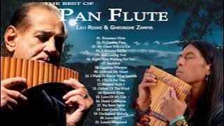 Leo Rojas & Gheorghe Zamfir Greatest Hits Full Album 2021 | The Best of Pan Flute